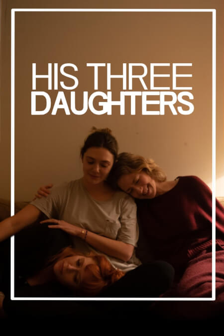 دانلود فیلم سه دختر او 2023 His Three Daughters