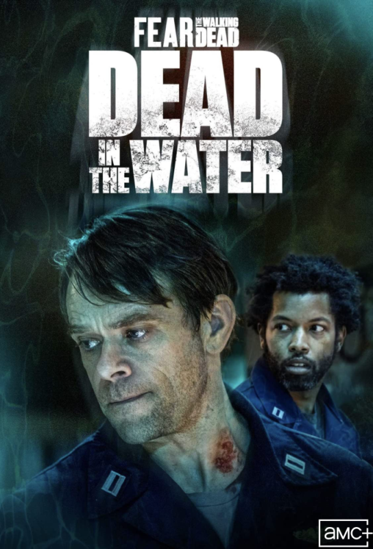 دانلود سریال ترس از مردگان متحرک: مرده در آب Fear the Walking Dead: Dead in the Water