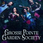 دانلود سریال انجمن باغ گروس پوینت Grosse Pointe Garden Society