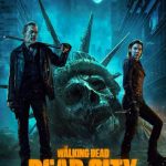 دانلود سریال مردگان متحرک: شهر مرده The Walking Dead: Dead City دوبله فارسی