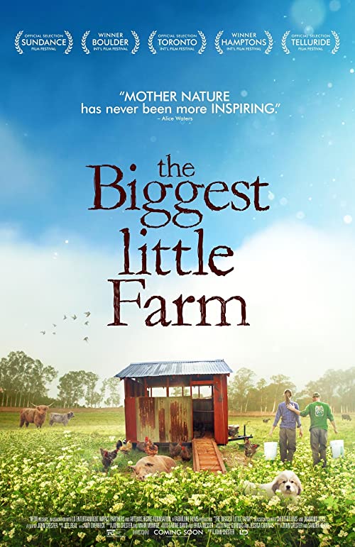 دانلود فیلم بزرگترین مزرعه کوچک The Biggest Little Farm 2018