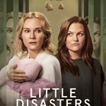دانلود سریال بلایای کوچک Little Disasters