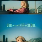 دانلود سریال سئول ناشناخته‌مون Our Unwritten Seoul