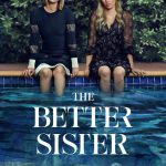 دانلود سریال خواهر بهتر The Better Sister