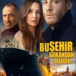 دانلود سریال این شهر پشت سرت میاد Bu Sehir Arkandan Gelecek 2017