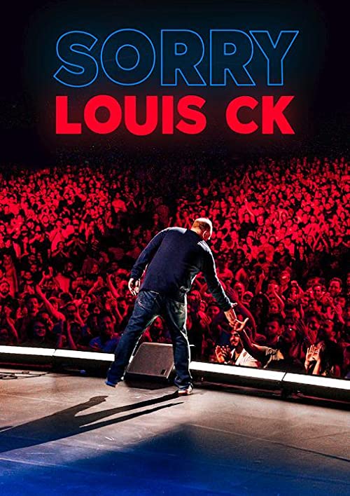 دانلود استند آپ کمدی لوییس سی کی Sorry Louis C.K. 2021